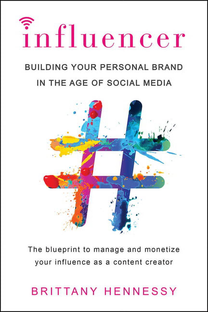 Influencer: Building Your Personal Brand in the Age of Social Media, (Paperback) | Walmart (US)