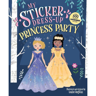 My Sticker Dress-Up(tm) Princess Party - (Paperback) | Target