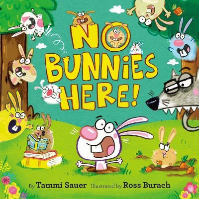 No Bunnies Here! - by  Tammi Sauer (Hardcover) | Target