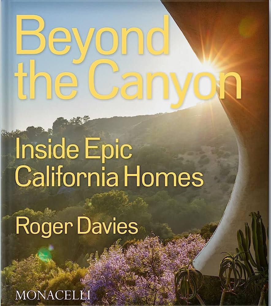 Beyond the Canyon: Inside Epic California Homes | Amazon (US)