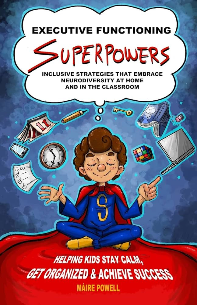 Executive Functioning Superpowers: Inclusive Strategies that Embrace Neurodiversity at Home and i... | Amazon (US)