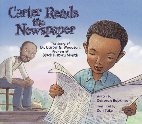 Carter Reads the Newspaper: The Story of Carter G. Woodson, Founder of Black History Month | Barnes & Noble