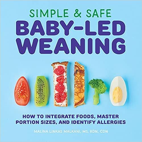 Simple & Safe Baby-Led Weaning: How to Integrate Foods, Master Portion Sizes, and Identify Allerg... | Amazon (US)