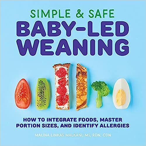 Amazon.com: Simple & Safe Baby-Led Weaning: How to Integrate Foods, Master Portion Sizes, and Ide... | Amazon (US)