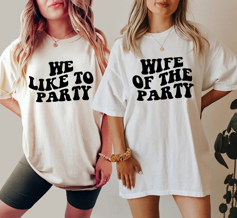 Bachelorette Party Shirts, Wife Of The Party,We Like To Party Graphic T-Shirt,Retro Graphic Tee,G... | Etsy (US)