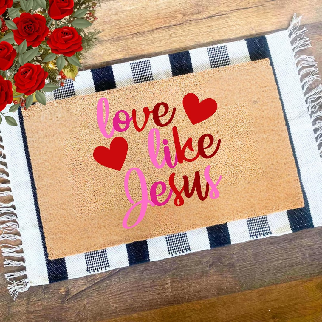 Valentines Day Decor, Valentines Doormat, Love Like Jesus Doormat, Welcome Mat, Door Mat, Valenti... | Etsy (US)