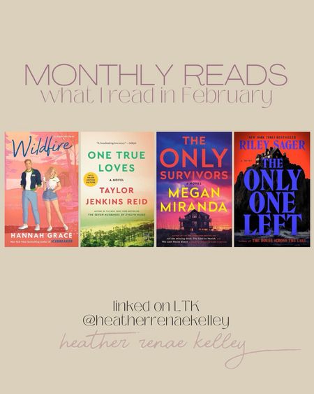 MONTHLY READS - books I read in February

Wildfire - 9/10
One True Loves - 7/10
The Only Survivors - 5/10
The Only One Left - 10/10



#LTKfindsunder50 #LTKtravel