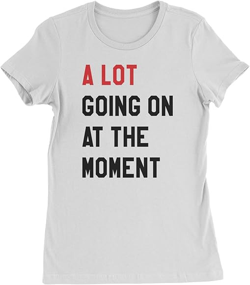 Expression Tees A Lot Going On at The Moment New 2023 Movie Premiere Womens T-Shirt | Amazon (US)