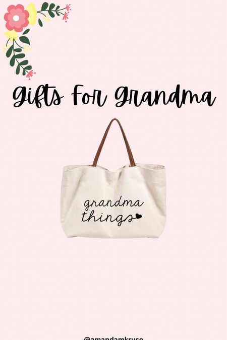 Mother’s Day 
Gift for grandma 
Tote bag 

#LTKGiftGuide #LTKitbag #LTKfindsunder50
