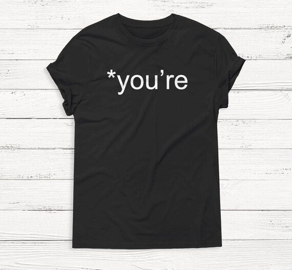 You're T-shirt Funny T-shirt Grammar Teacher Shirt | Etsy | Etsy (US)