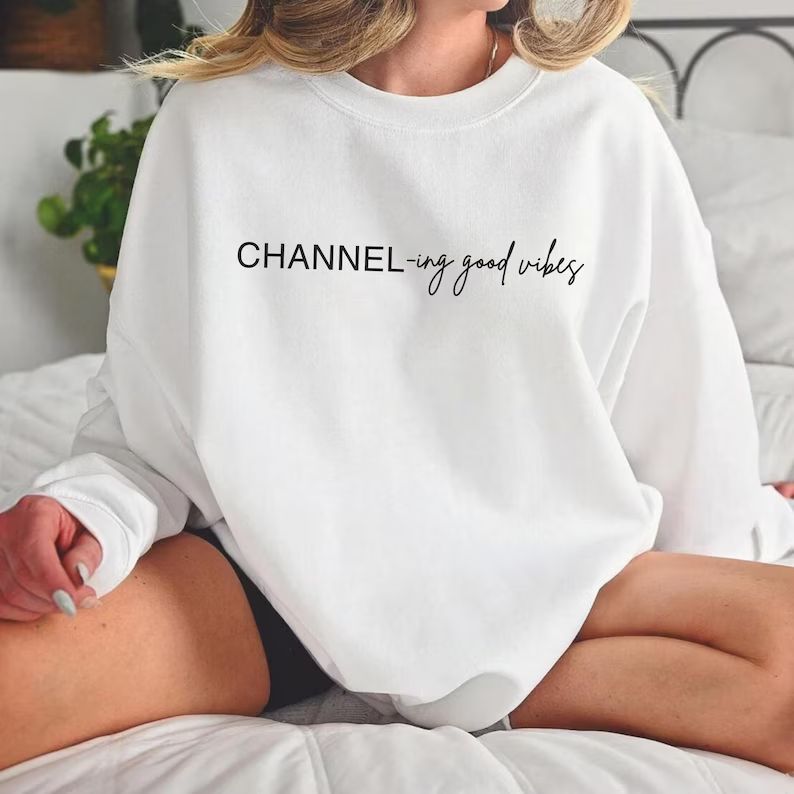 Channeling Good Vibes Sweatshirt LIMITED EDITION Inspired - Etsy | Etsy (US)