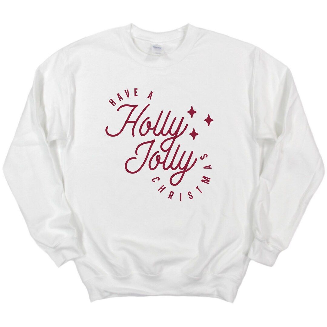 Holly Jolly Christmas Sweatshirt / White / Dark Red | Etsy (US)