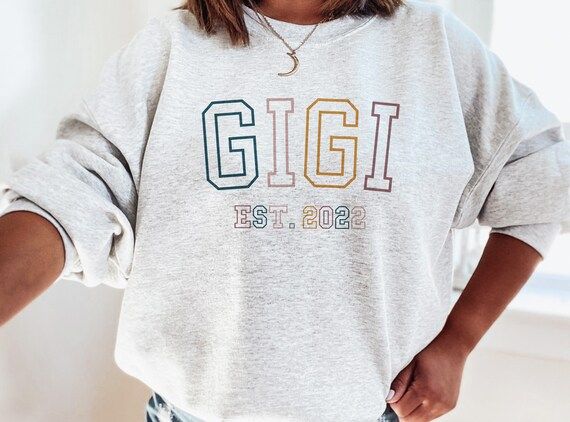 Gigi Est Sweatshirt Personalized Gigi to Be Shirt | Etsy | Etsy (US)
