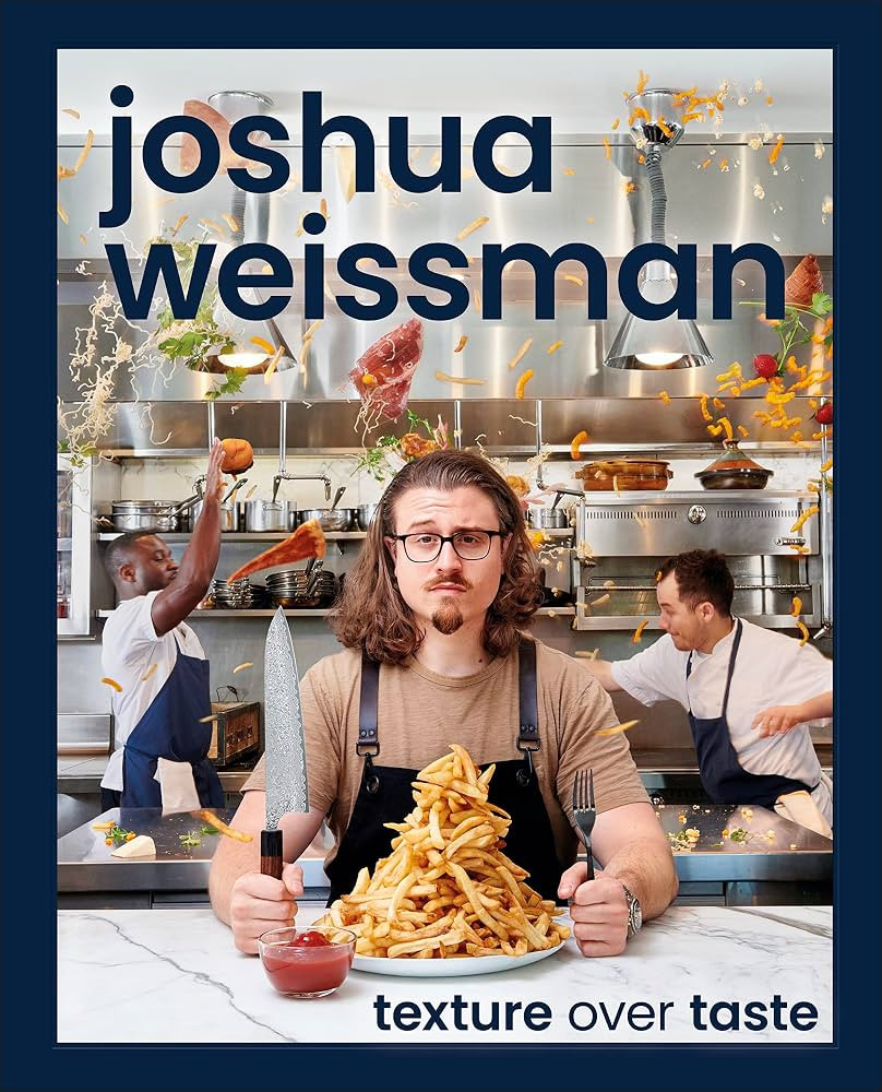Joshua Weissman: Texture Over Taste | Amazon (US)