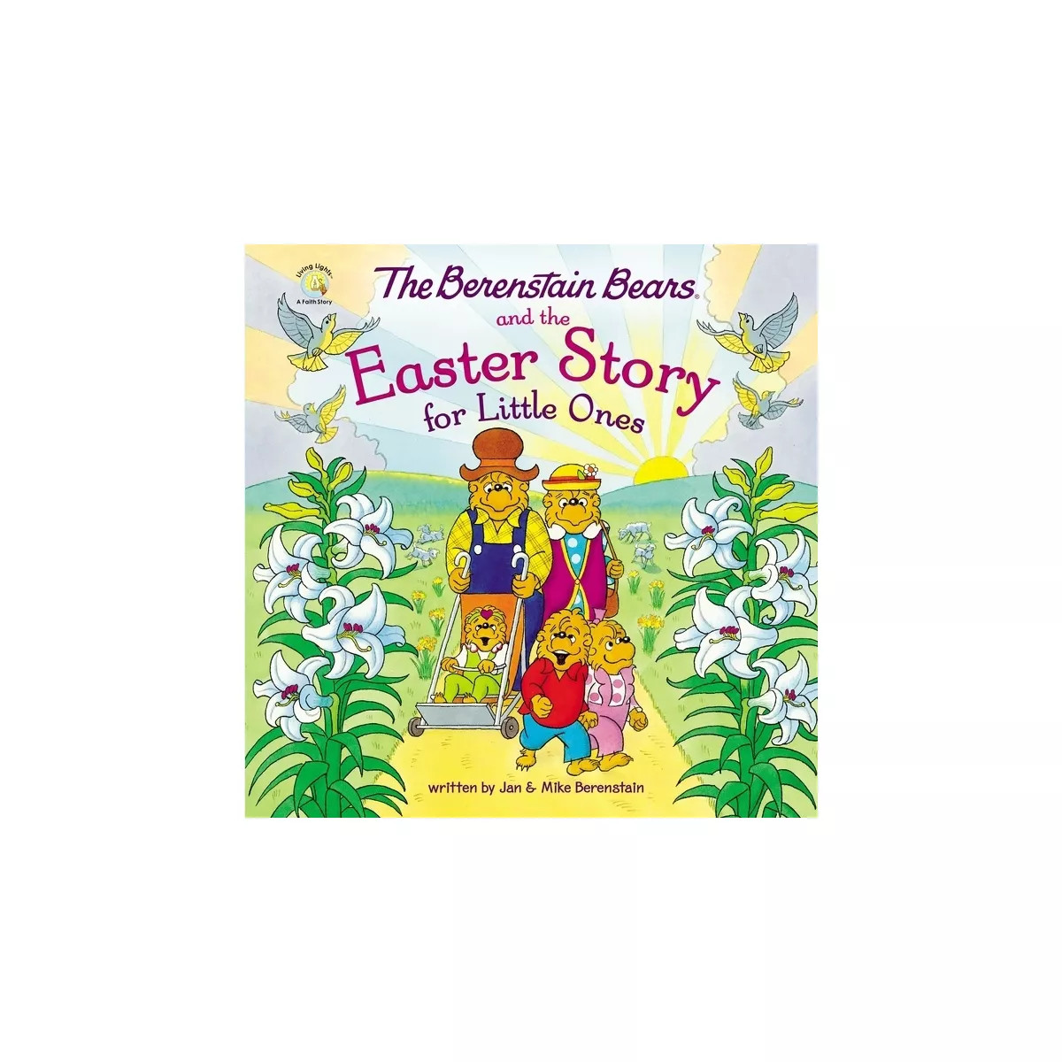 The Berenstain Bears and the Easter Story for Little Ones - (Berenstain Bears/Living Lights: A Fa... | Target