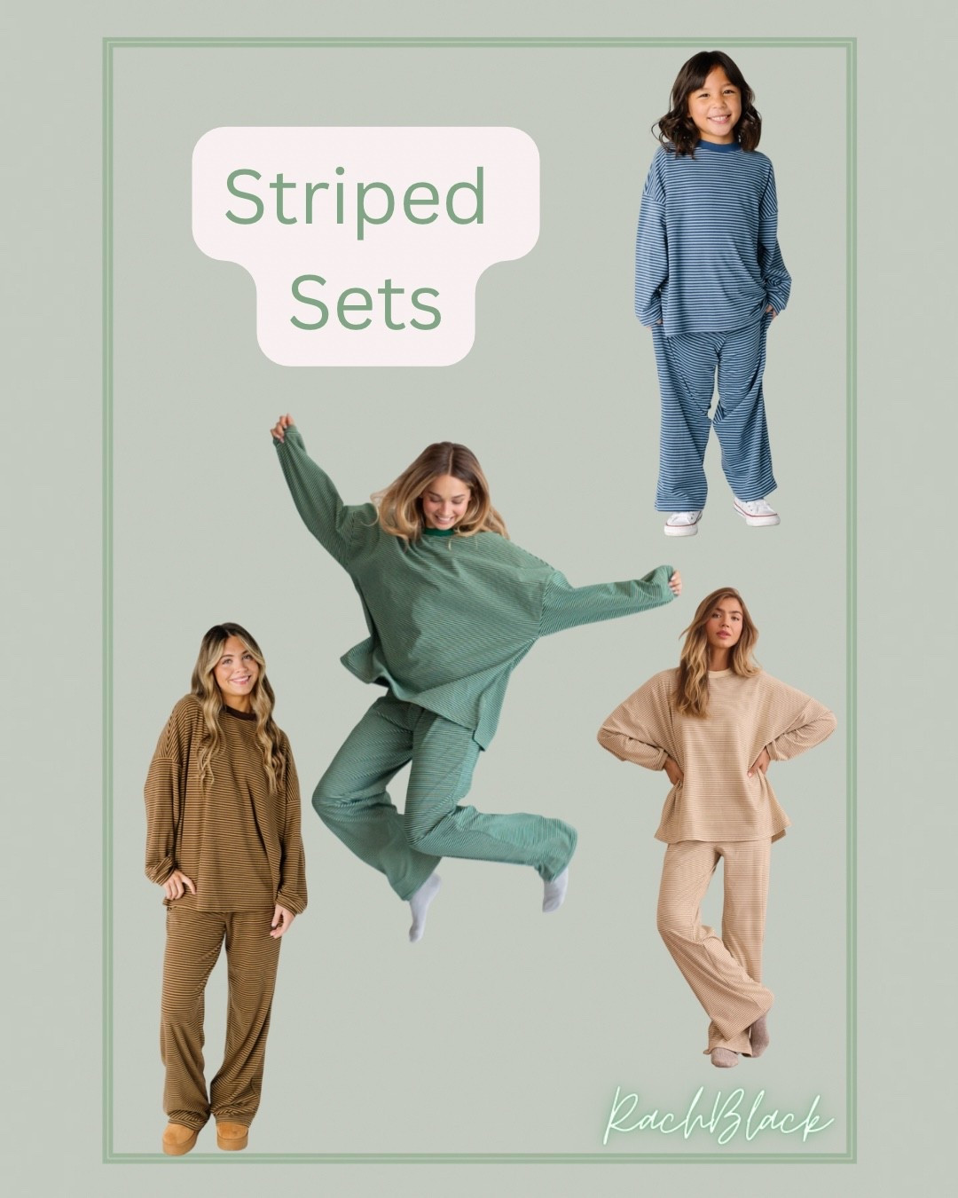 Women’s matching striped set
Girls matching striped set
Striped pants 
Striped top
Green set is Things Between brand
Beige is Altar’d State 