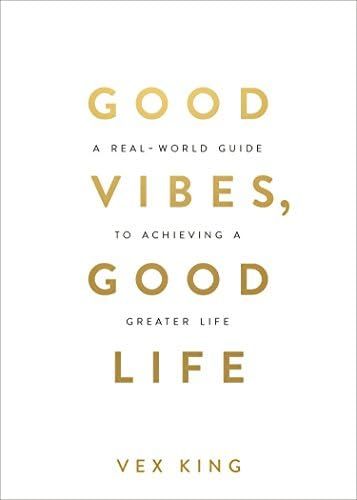 Good Vibes, Good Life: How Self-Love Is the Key to Unlocking Your Greatness | Amazon (US)