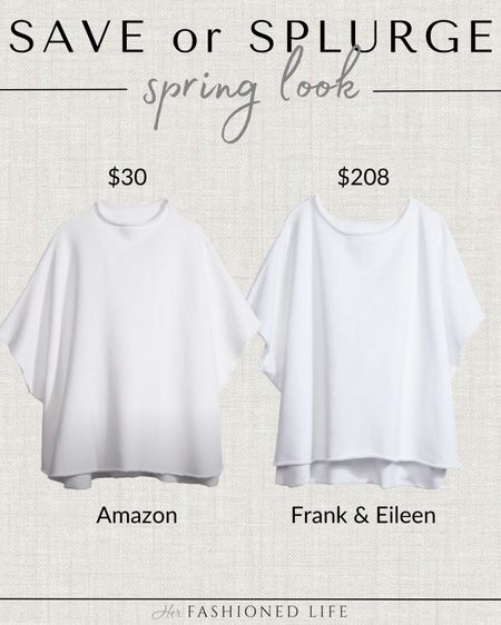Save or Splurge spring look!
Amazon vs Frank & Eileen white top 

#LTKstyletip #LTKSeasonal #LTKfindsunder50