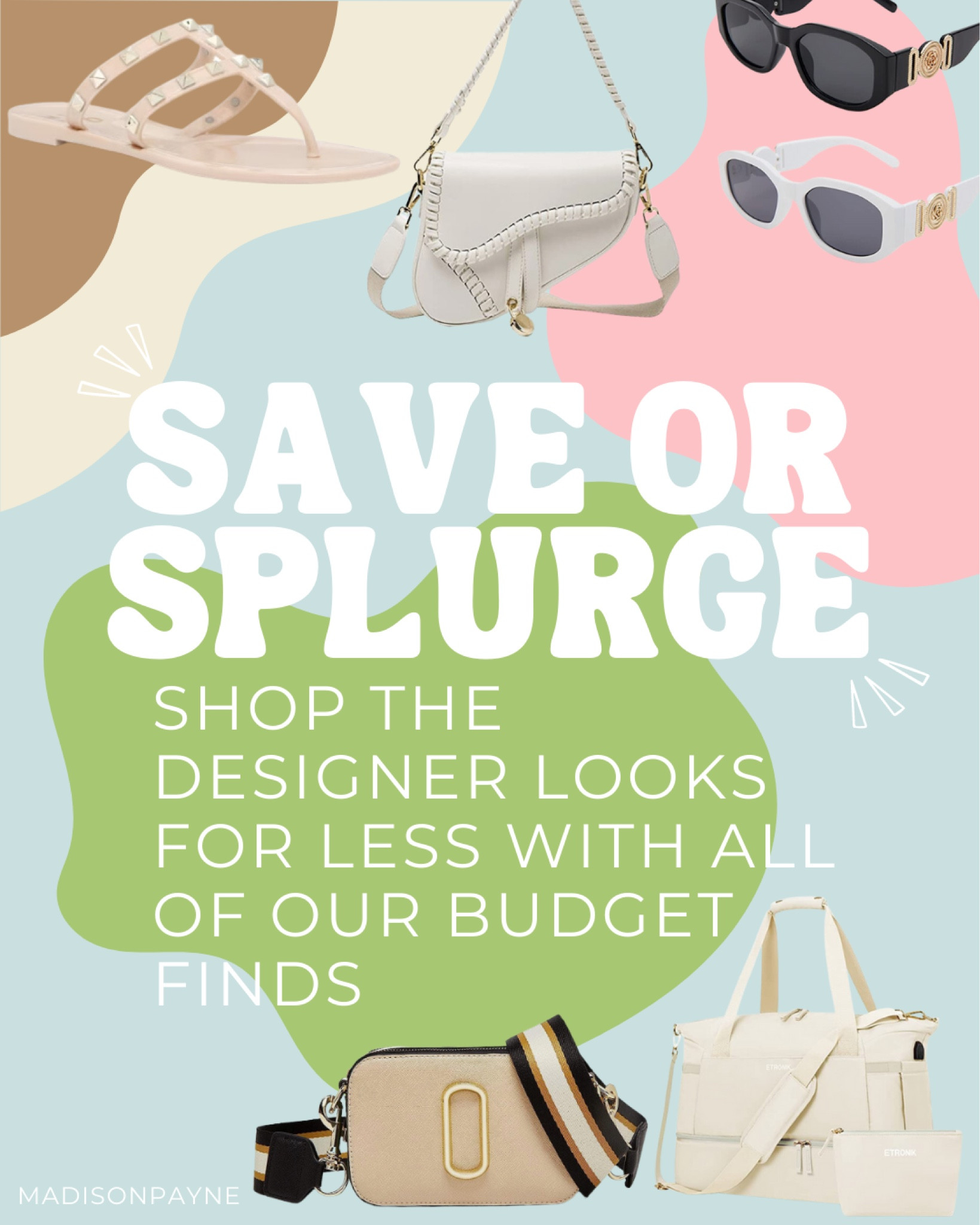 Save or Splurge Madison Payne 👛✨☀️🕶️

#LTKstyletip #LTKSeasonal #LTKunder50