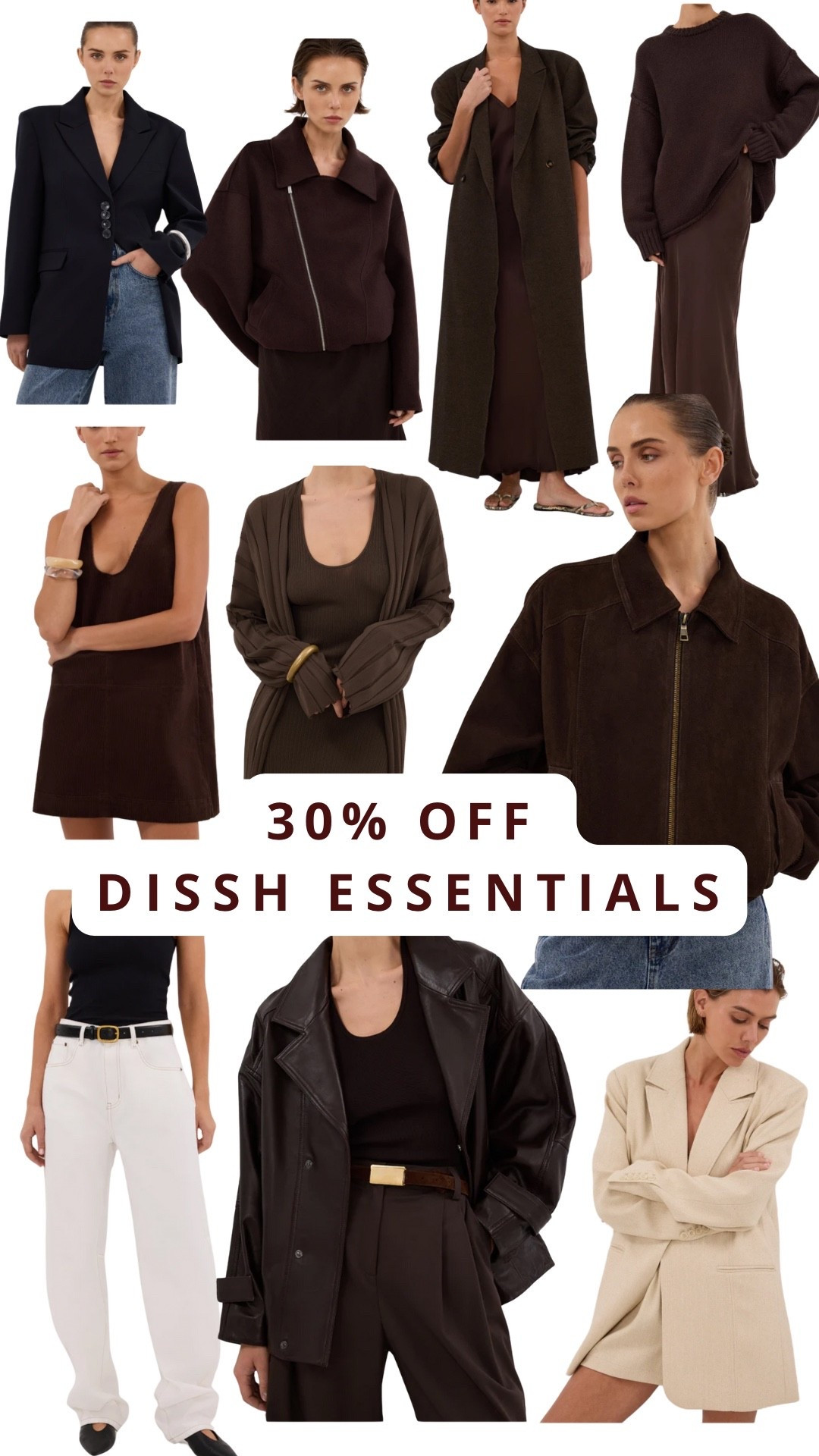 30% OFF DISSH Essentials. Espresso knits, clean tailoring, and leather-look layers to wear now and into fall. Think knit mini + longline blazer, zip bomber with denim, tank + wide trousers under an oversized jacket. Minimal, neutral, versatile. Shop the full edit in my LTK while it’s live.

DISSH essentials, 30% off, blazer, knit dress, cardigan set, bomber jacket, zip jacket, longline coat, leather shirt, tank, wide-leg trousers, chocolate brown, espresso, cream, fall capsule, minimal chic, workwear, date night, sale picks

#LTKSaleAlert #LTKSeasonal #LTKstyle #DISSH #FallNeutrals #ChocolateBrown #MinimalChic #CapsuleWardrobe

#LTKautumn #LTKworkwear #LTKsale