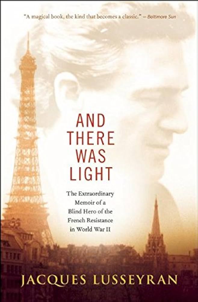 And There Was Light: The Extraordinary Memoir of a Blind Hero of the French Resistance in World W... | Amazon (US)