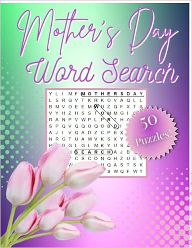 Mother's Day Word Search: 50 Word Search Puzzles Dedicated to Mother's Day     Paperback – Apri... | Amazon (US)