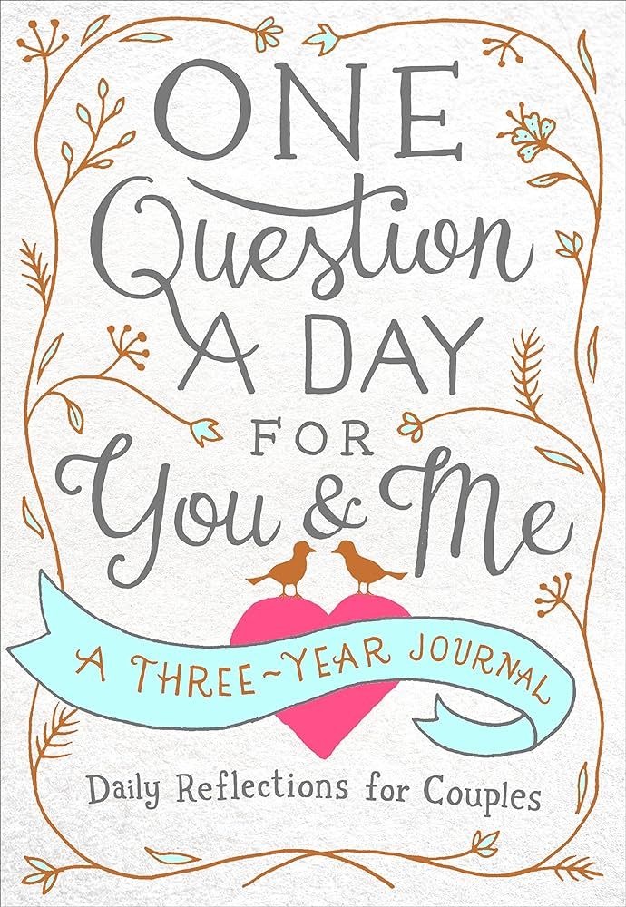 One Question a Day for You & Me: A Three-Year Journal: Daily Reflections for Couples | Amazon (US)