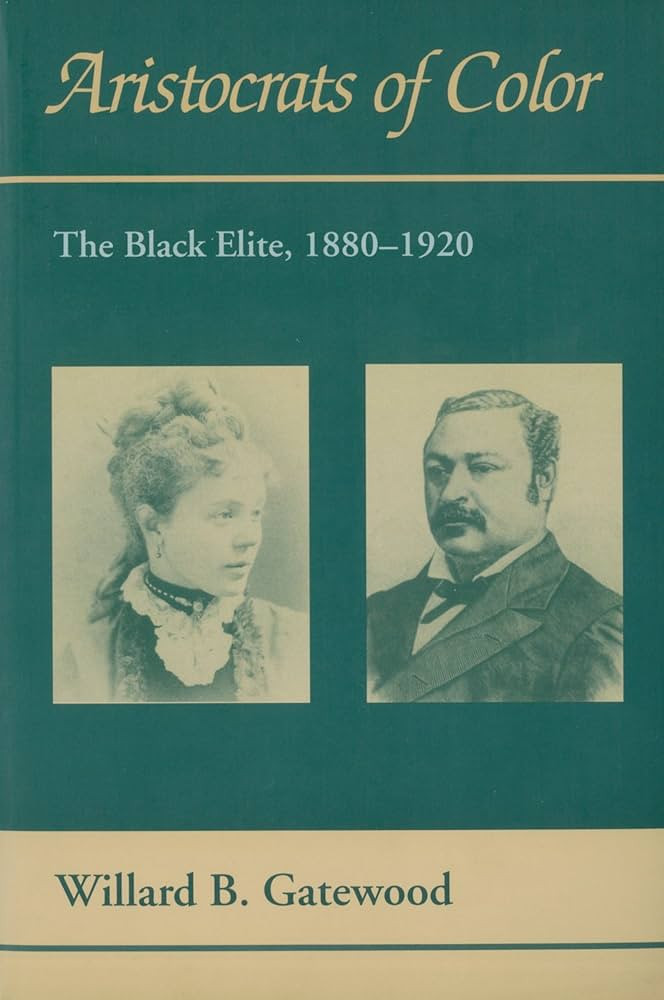 Aristocrats of Color: The Black Elite, 1880–1920 (Black Community Studies) | Amazon (US)