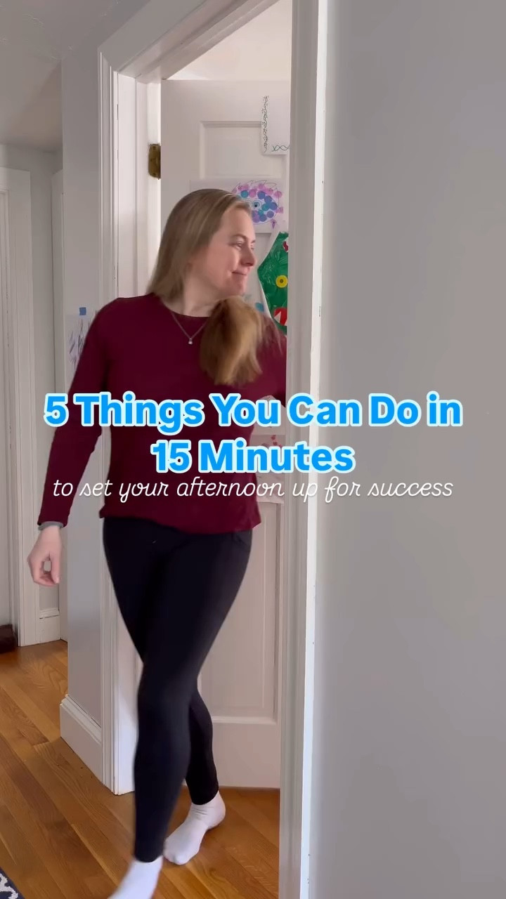 YOU can do a lot in 15 minutes! Put the kids for their nap but DON’T SIT DOWN YET! Take those first 15 and do the tasks that will help Future You be able to enjoy her afternoon! Trust me. This is the way. 🫡
