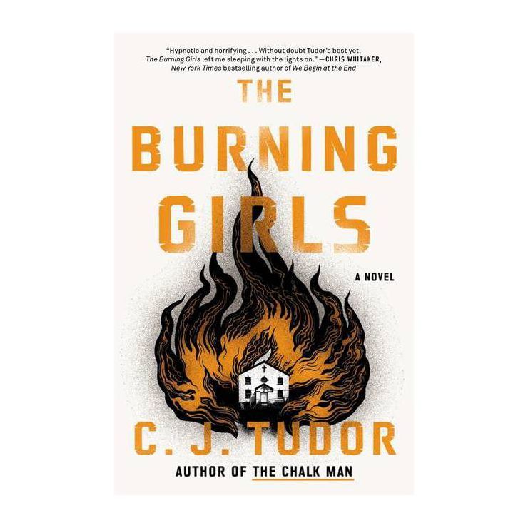 The Burning Girls - by  C J Tudor (Paperback) | Target