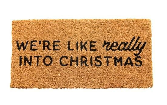 "We're like really into Christmas" Door Mat | Katrina & Co.