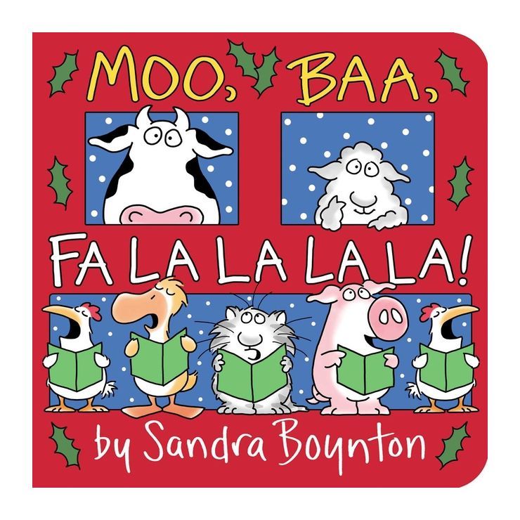 Moo, Baa, Fa La La La La - by Sandra Boynton (Board Book) | Target