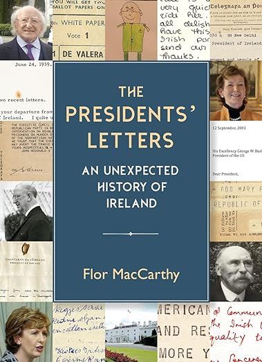 The Presidents' Letters: An Unexpected History of Ireland     Hardcover – October 29, 2021 | Amazon (US)
