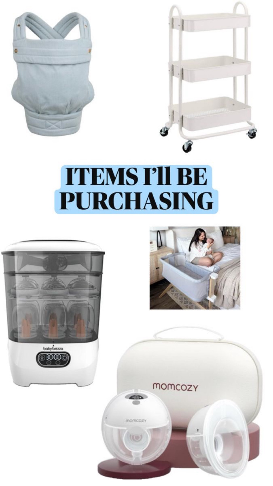 BABY ITEMS ILL BE PURCHASING 