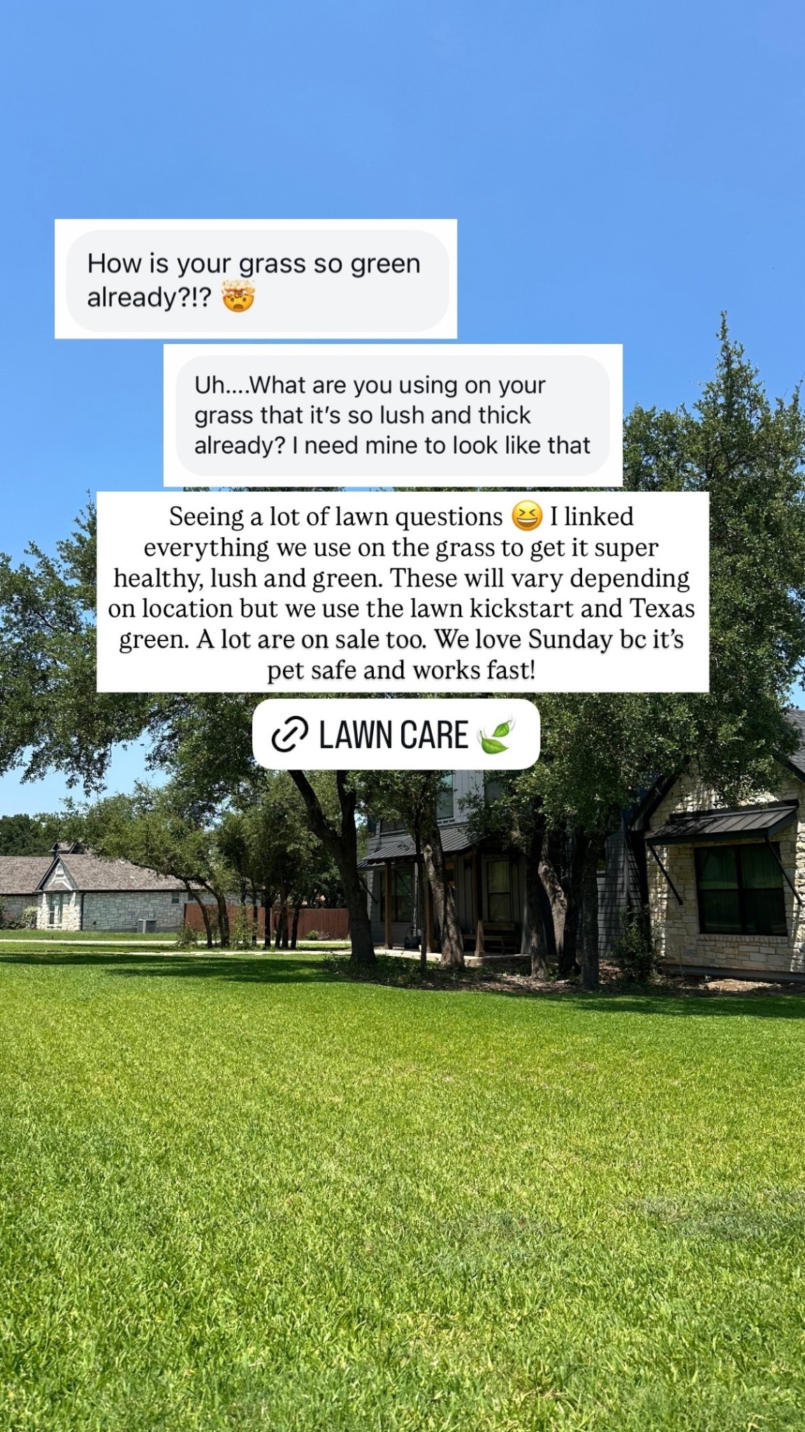 Seeing a lot of lawn questions 😆 I linked everything we use on the grass to get it super healthy, lush and green. These will vary depending on location but we use the lawn kickstart and Texas green. A lot are on sale too. We love Sunday bc it’s pet safe and works fast! @getsunday

#LTKHome
