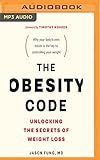 The Obesity Code - Unlocking the Secrets of Weight Loss (Book 1)    Paperback – March 1, 2016 | Amazon (US)