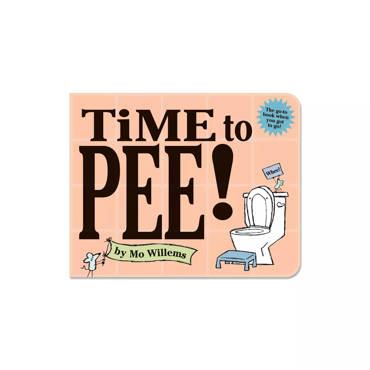 Time to Pee! Board Book - by Mo Willems (Board_book) | Target