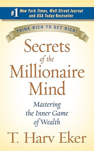 Secrets of the Millionaire Mind: Mastering the Inner Game of Wealth | Amazon (US)