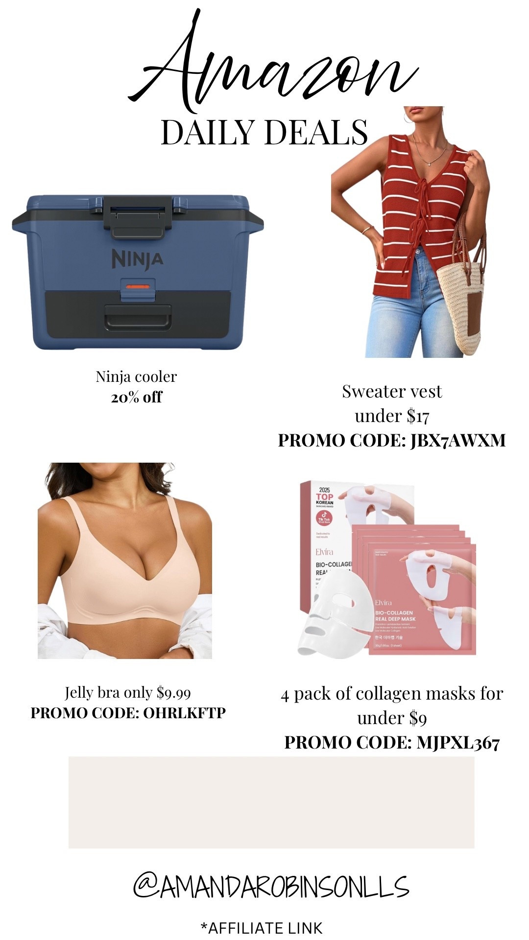 Amazon daily deals
Ninja cooler
Summer sweater vest 
Jelly bra
Collagen face masks 

#LTKSaleAlert #LTKBeauty