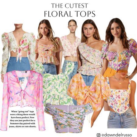 Cute floral tops for going out or just fun paired with jeans, a skirt or shorts 