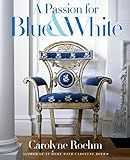 A Passion for Blue and White | Amazon (US)