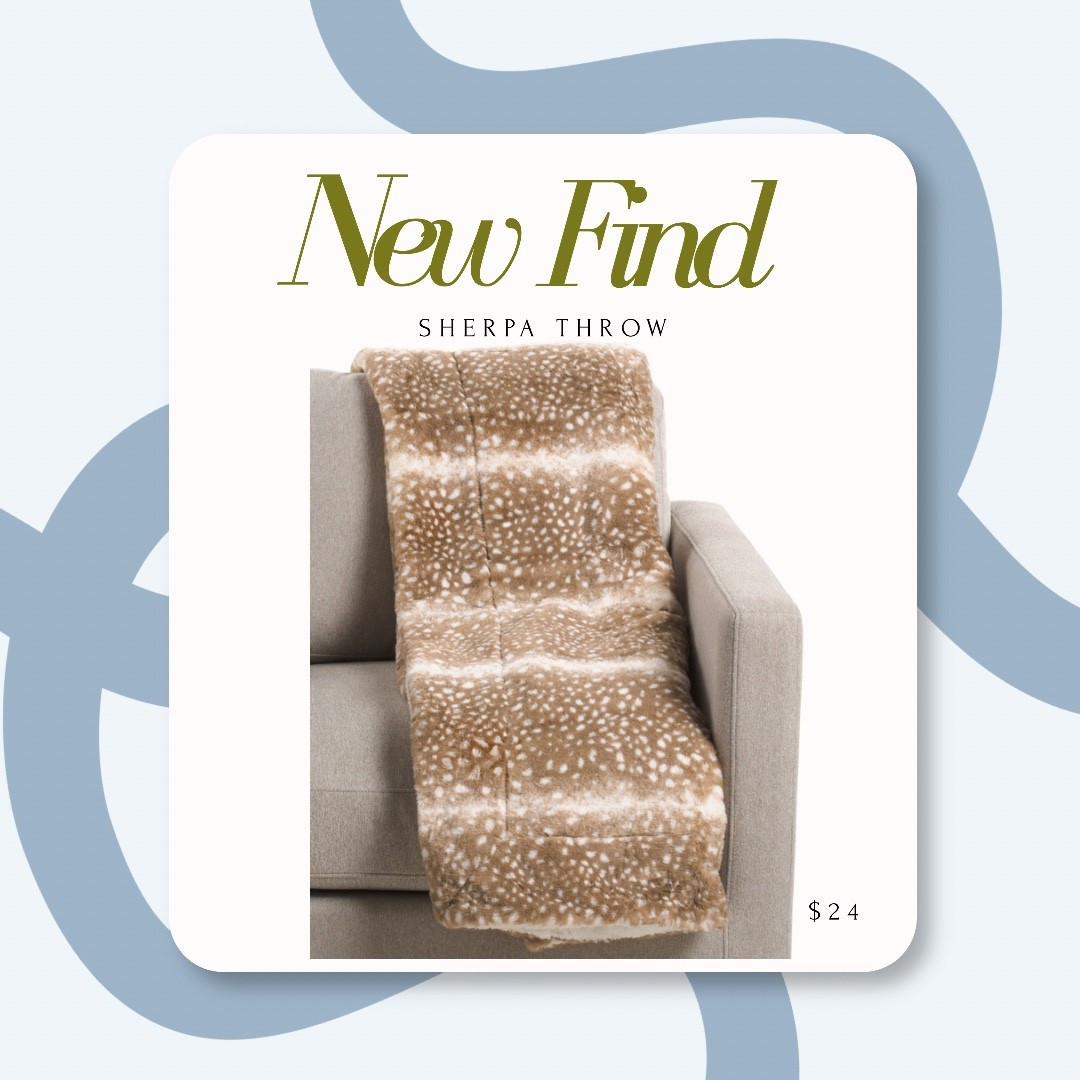 Fawn print Sherpa throw blanket only $25! 

Comfort look for less blanket, Lola blanket lookalike