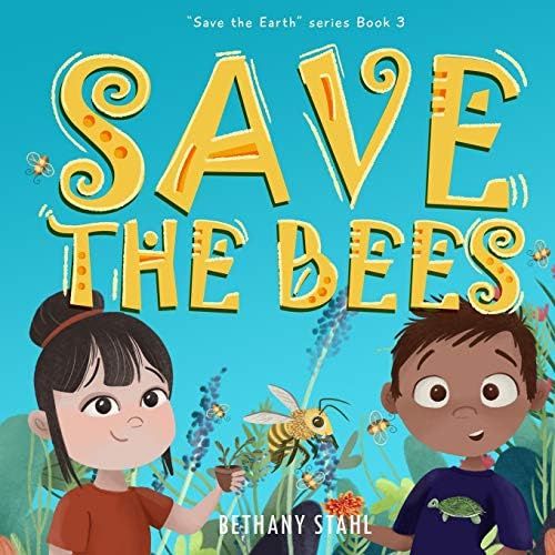 Save the Bees (Save the Earth) | Amazon (US)