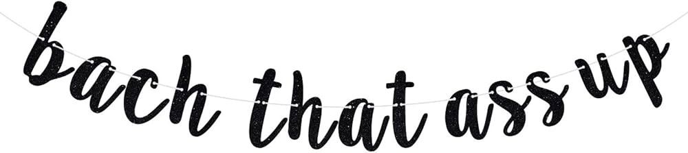 Bach That Ass Up Banner, Bachelorette Banner, Bach and Boozy Bunting Sign, Bachelorette Party Dec... | Amazon (US)