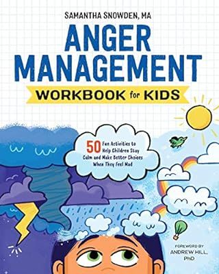 Anger Management Workbook for Kids: 50 Fun Activities to Help Children Stay Calm and Make Better ... | Amazon (US)