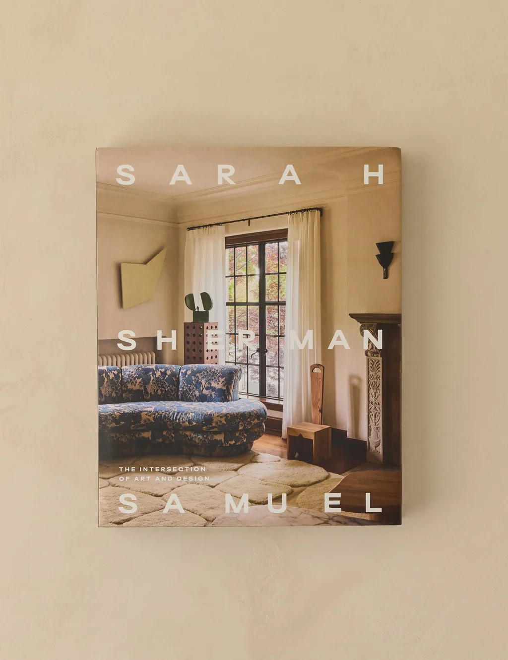 The Intersection of Art and Design Book by Sarah Sherman Samuel | Lulu and Georgia 