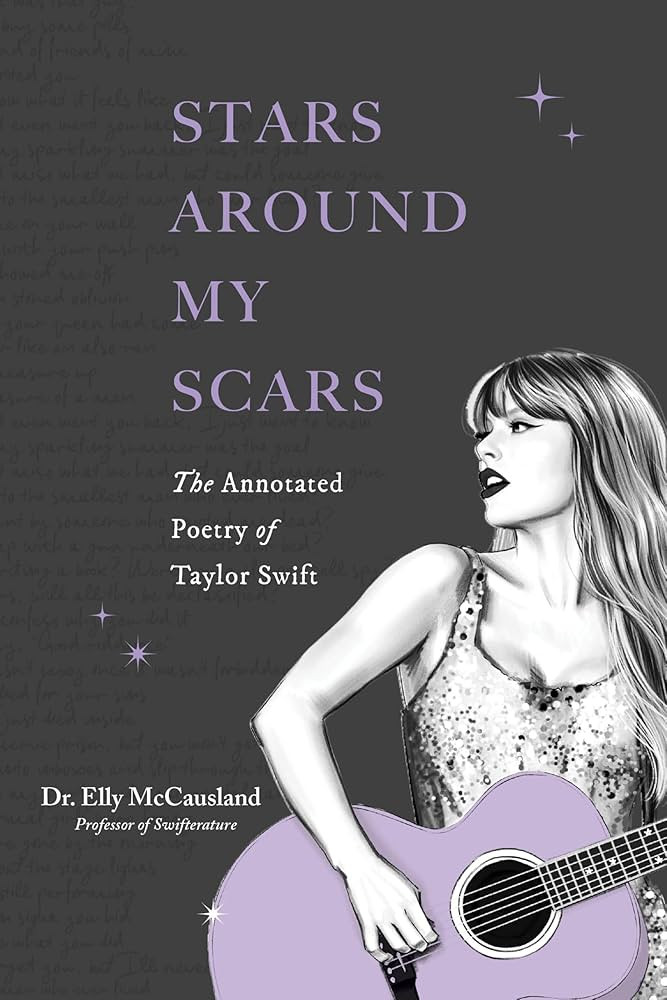 Stars Around My Scars: The Annotated Poetry of Taylor Swift (Taylor Swift Annotated Poetry) | Amazon (US)