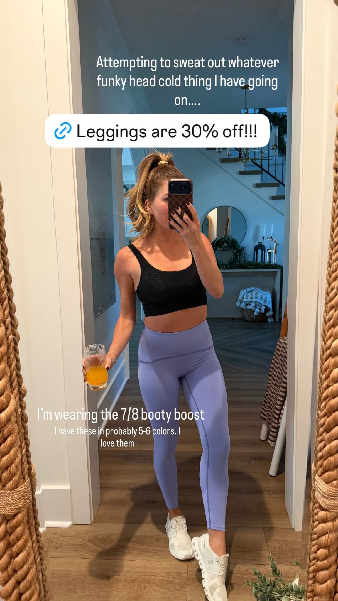 Attempting to sweat out whatever funky head cold thing I have going on…. I’m wearing the 7/8 booty boost  I have these in probably 5-6 colors. I love them