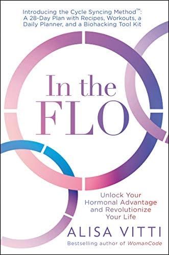 In the FLO: Unlock Your Hormonal Advantage and Revolutionize Your Life | Amazon (US)