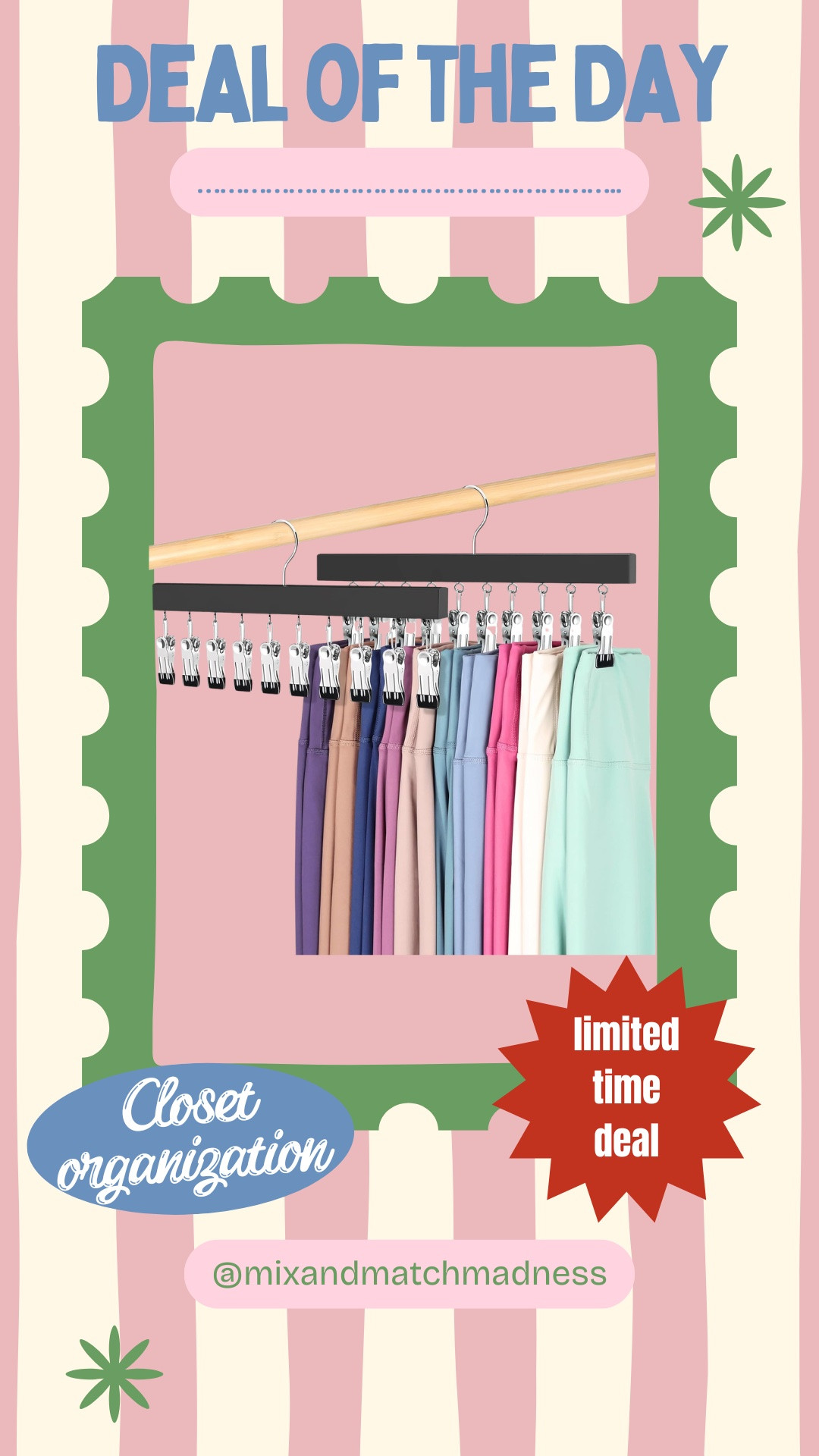The ultimate genius in space saving closet organization! 

The girls and I hang our leggings, exercise skirt/shorts on these!

#LTKActive #LTKHome #LTKSaleAlert